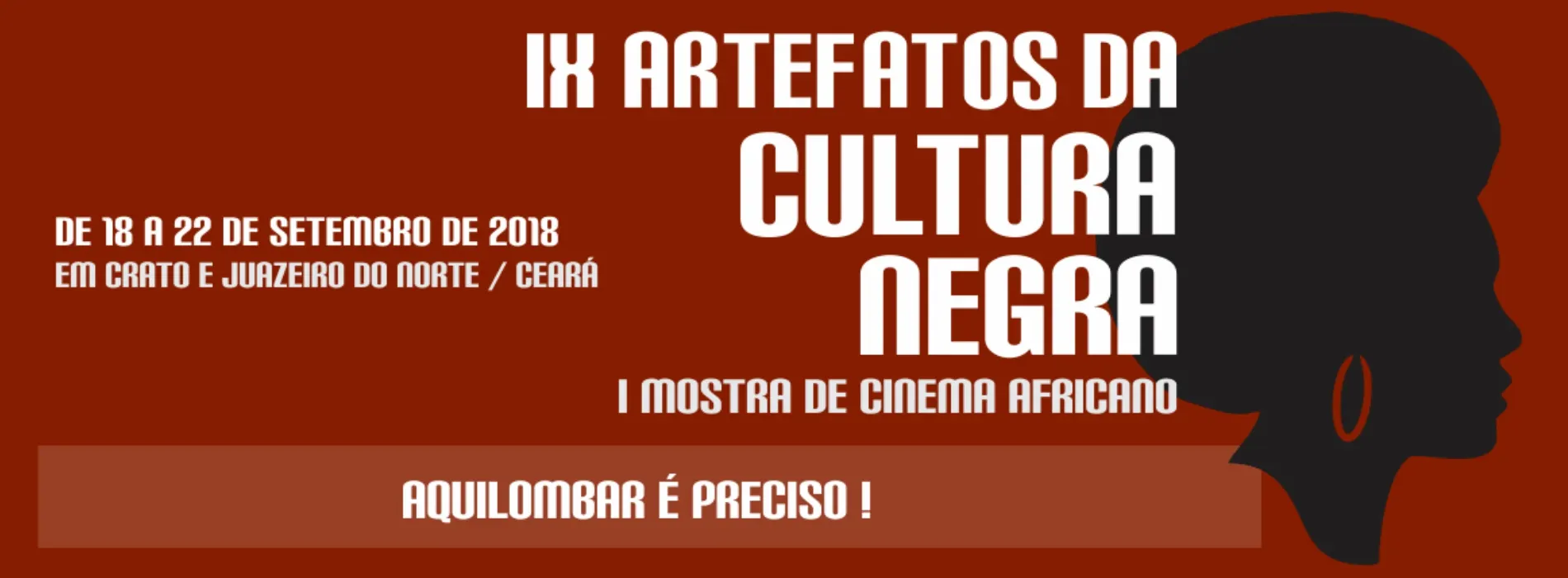 IX Artefatos da Cultura Negra I Mostra de Cinema Africano