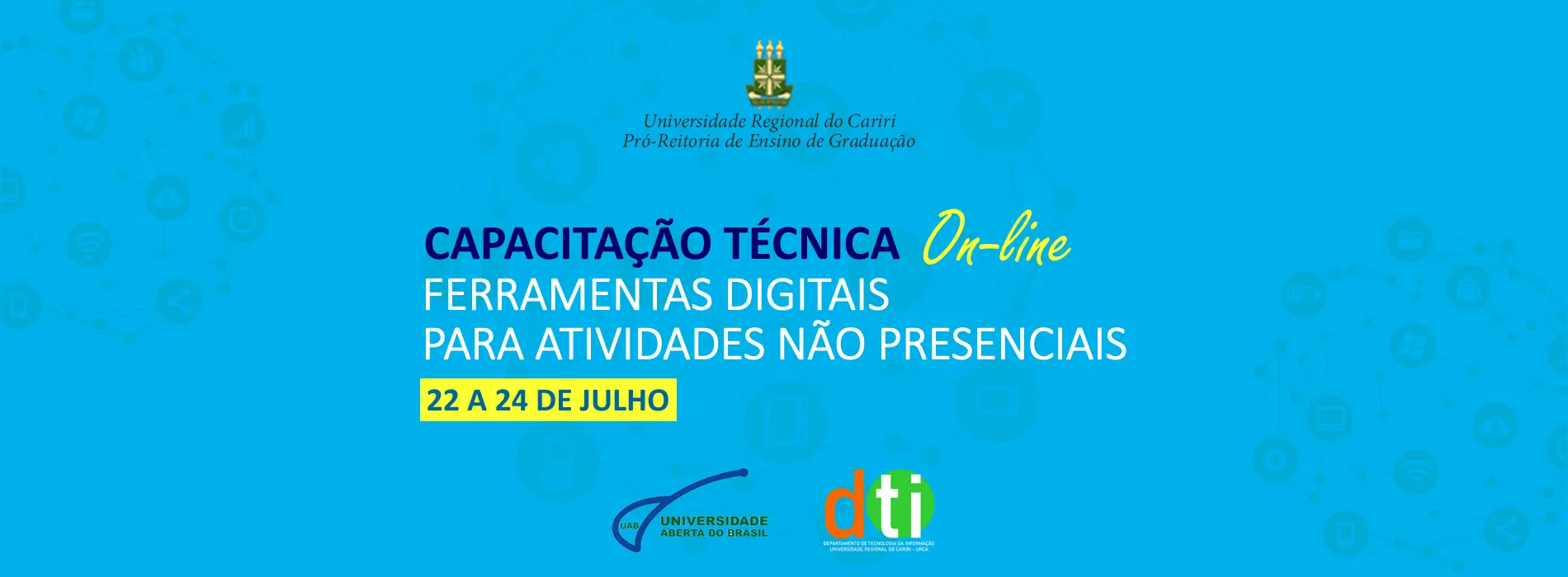 1ª Edição da Capacitação Técnica em Ferramentas Digitais para Atividades não Presenciais
