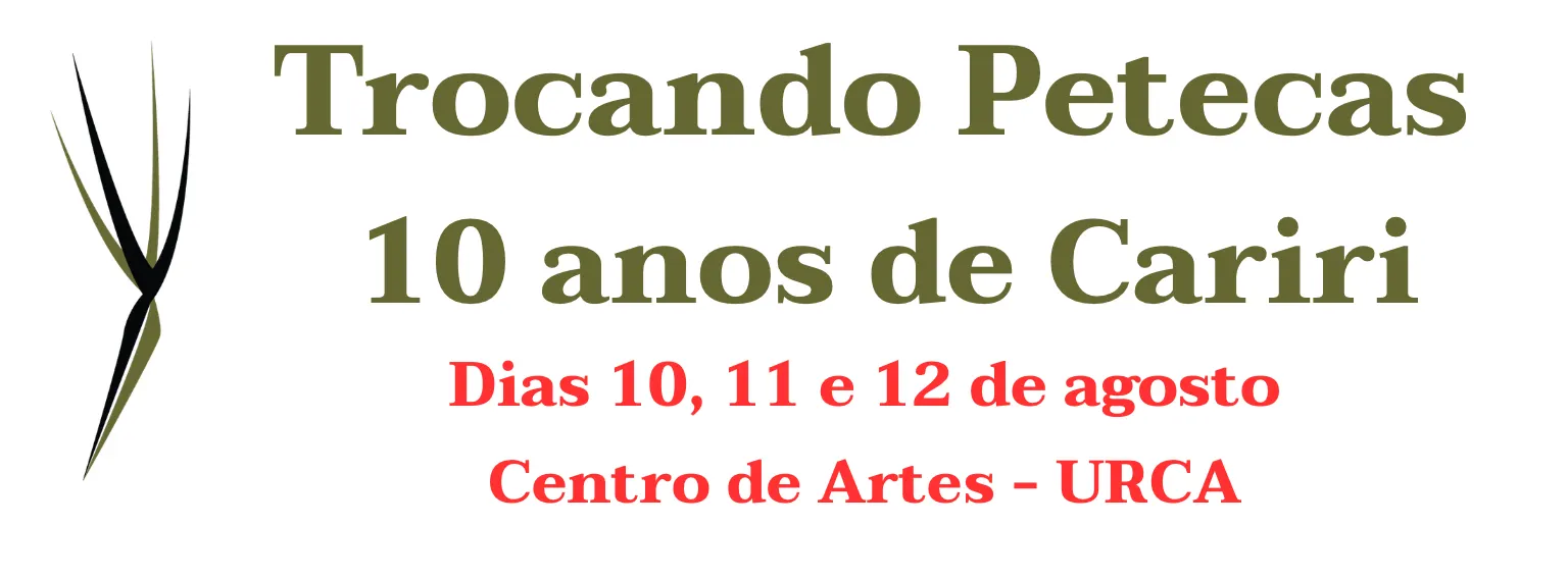 Trocando Petecas: 10 anos de Cariri