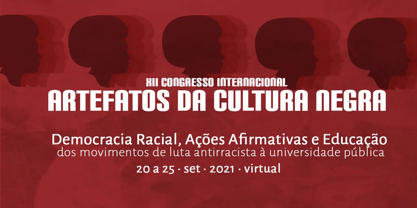 XII Congresso Internacional Artefatos da Cultura Negra
