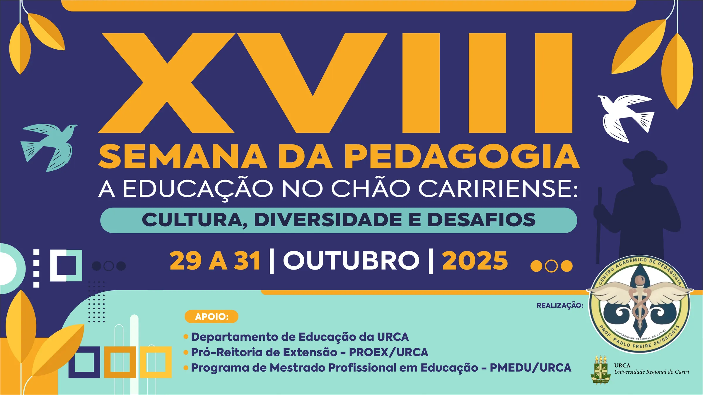 XVIII Semana da Pedagogia a Educação no Chão Caririense: Cultura, Diversidade e Desafios