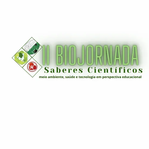 II Biojornada Saberes Científicos – Meio ambiente, saúde e tecnologia em perspectiva educacional