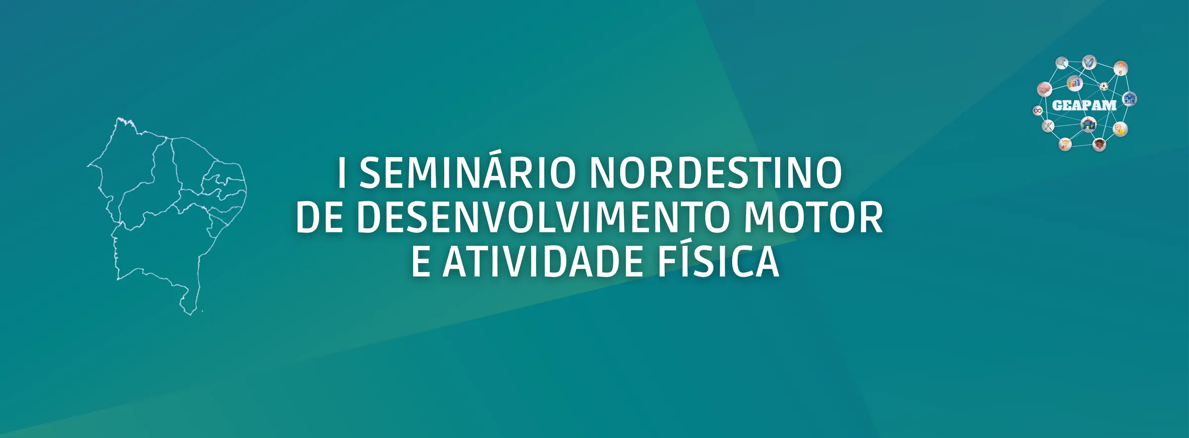 I Seminário de Desenvolvimento Motor e Atividade Física