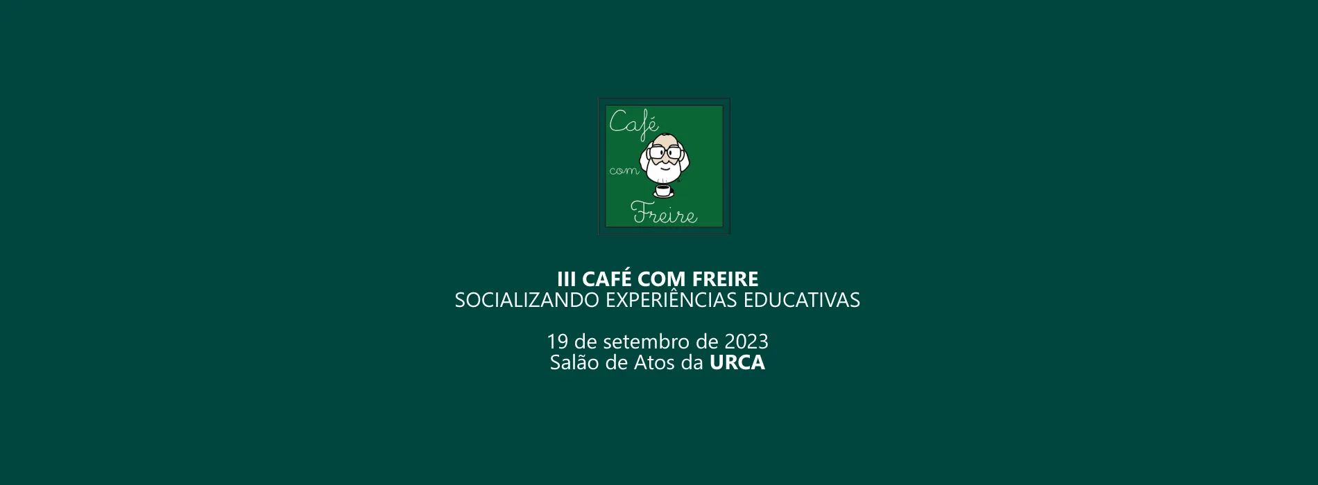 III CAFÉ COM FREIRE